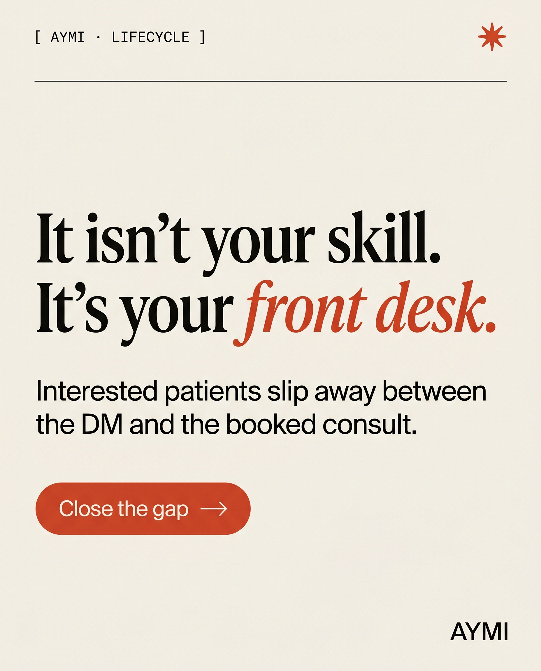 Derm C2 — front-desk bottleneck
